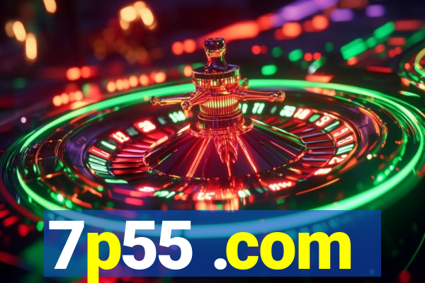 7p55 .com